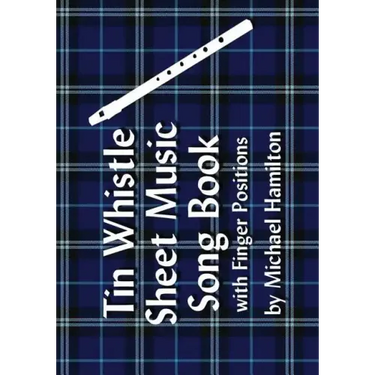 Tin Whistle Sheet Music Song Book With Finger Positions