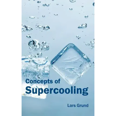 Concepts of Supercooling