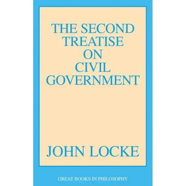 The Second Treatise of Civil Government