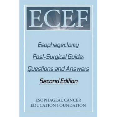 Esophagectomy Post-Surgical Guide: Questions and Answers: Second Edition