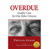 Overdue: Quality Care for Our Elder Citizens
