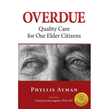 Overdue: Quality Care for Our Elder Citizens