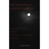 The Writings of Aleister Crowley: The Book of Lies, The Book of the Law, Magick and Cocaine