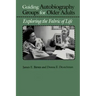 Guiding Autobiography Groups for Older Adults: Exploring the Fabric of Life