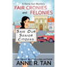 Fair Cronies and Felonies: A Raina Sun Mystery: A Chinese Cozy Mystery