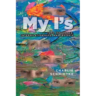 My I's: Isms, Ignorance, Interrelationships, and Insights