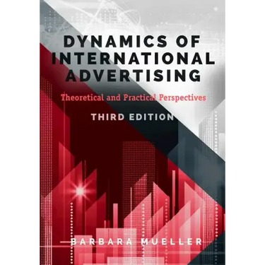 Dynamics of International Advertising: Theoretical and Practical Perspectives