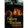 Failure to Disclose, A Double-Edged Sword