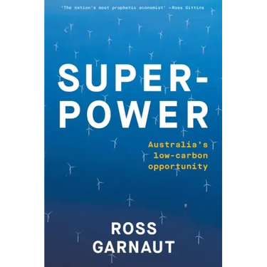 Superpower: Australia's Low-Carbon Opportunity
