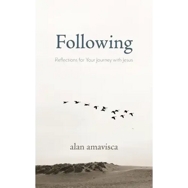 Following: Reflections for Your Journey with Jesus