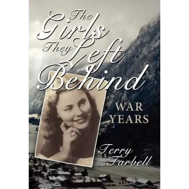 The Girls They Left Behind: War Years