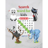word search for kids ages 6-12: Improve spelling, vocabulary and memory for kids! It contains 120 fun puzzles for children between 6 - 12 years old to