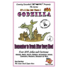 Godzilla - Remember to Brush After Every Meal - Over 200 Jokes + Cartoons - Animals, Aliens, Sports, Holidays, Occupations, School, Computers, Monster