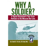 Why a Soldier?: A Signal Corpsman's Tour from Vietnam to the Moscow Hot Line