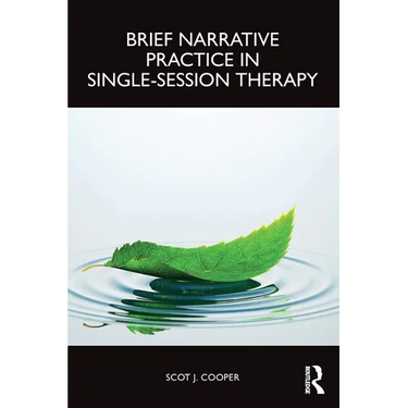 Brief Narrative Practice in Single-Session Therapy