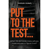 Put to the Test