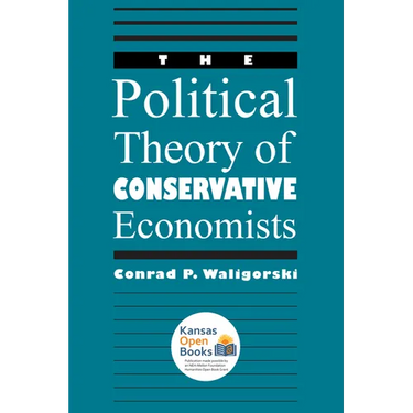 The Political Theory of Conservative Economists