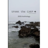 SPANK the CARP 2020 Anthology