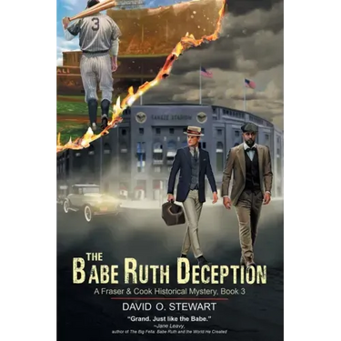The Babe Ruth Deception (A Fraser and Cook Historical Mystery, Book 3)