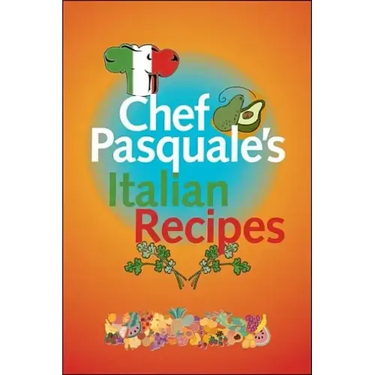Chef Pasquale's Italian Recipes