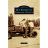 Hot Rodding in Ventura County