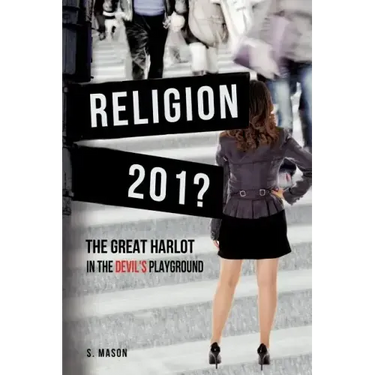 RELIGION The Great Harlot in the Devil's Playground