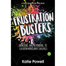Frustration Busters: Unpacking and Responding to Classroom Management Challenges