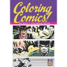Coloring Comics!: An Adult Coloring Book