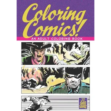 Coloring Comics!: An Adult Coloring Book