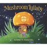 Mushroom Lullaby