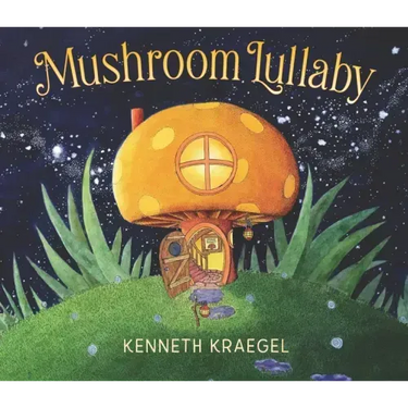 Mushroom Lullaby
