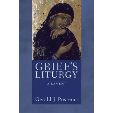 Grief's Liturgy
