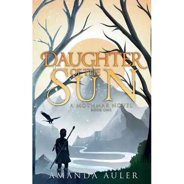 Daughter of the Sun: A Mothmar Novel