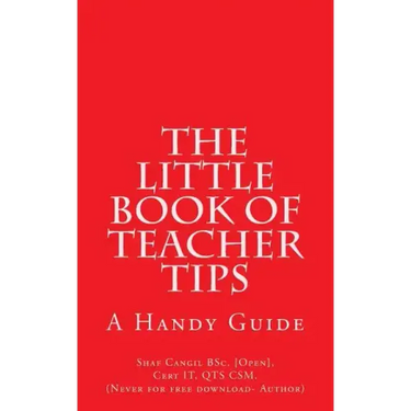 The Little Book of Teacher Tips: A Handy Guide