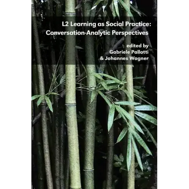 L2 Learning as Social Practice: Conversation-Analytic Perspectives