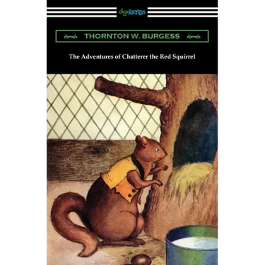 The Adventures of Chatterer the Red Squirrel