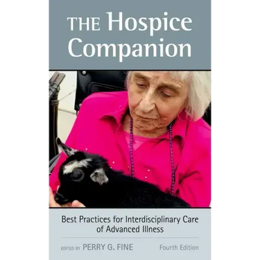 Hospice Companion: Best Practices for Interdisciplinary Care of Advanced Illness