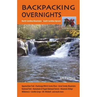 Backpacking Overnights: North Carolina Mountains, South Carolina Upstate