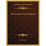 The Covenant of Grace Opened