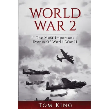 World War 2: The Most Important Events Of World War II