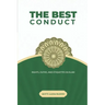 The Best Conduct: Rights, Duties, and Etiquettes in Islam