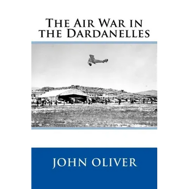 The Air War in the Dardanelles