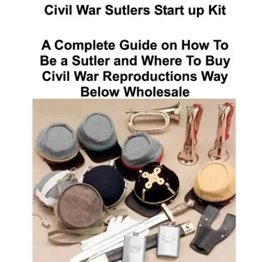 Civil War Sutlers Start Up Kit