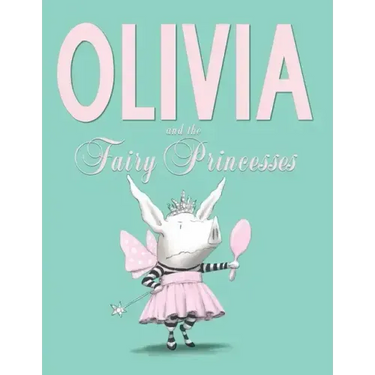 Olivia and the Fairy Princesses