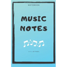 Notebook: Music Notes
