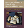 How to Use Bakeware to Shape & Bake No-Knead Rolls & More (Technique & Recipes): From the Kitchen of Artisan Bread with Steve