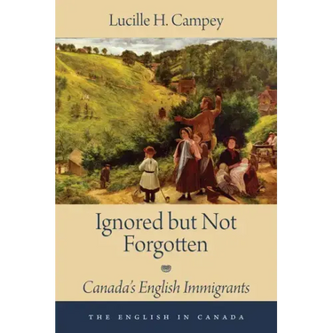 Ignored But Not Forgotten: Canada's English Immigrants