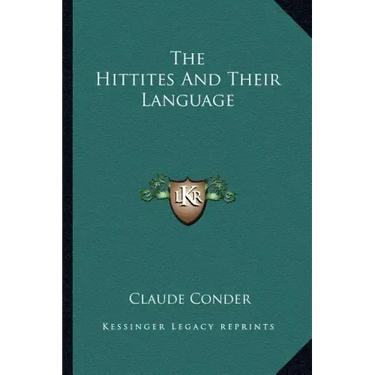 The Hittites and Their Language
