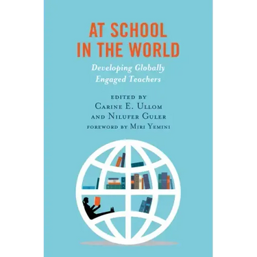 At School in the World: Developing Globally Engaged Teachers