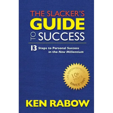 The Slacker's Guide To Success